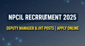 Read more about the article NPCIL Recruitment 2025 – Apply Online