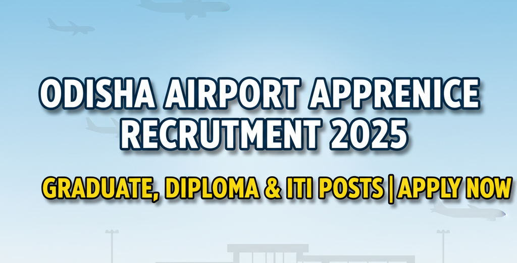 ODISHA AIRPORT APPRENTICE RECRUITMENT 2025
