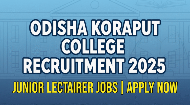 Odisha Koraput College Recruitment 2025