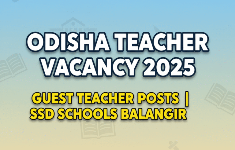 Odisha Teacher Recruitment 2025 - Guest Teacher