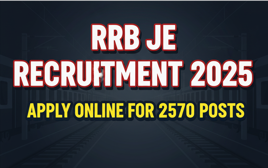 RRB JE Recruitment 2025 Apply Online for 2570 Posts