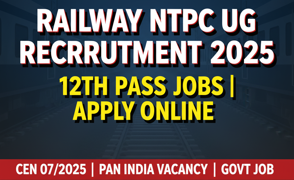 Railway NTPC Under Graduate Recruitment 2025