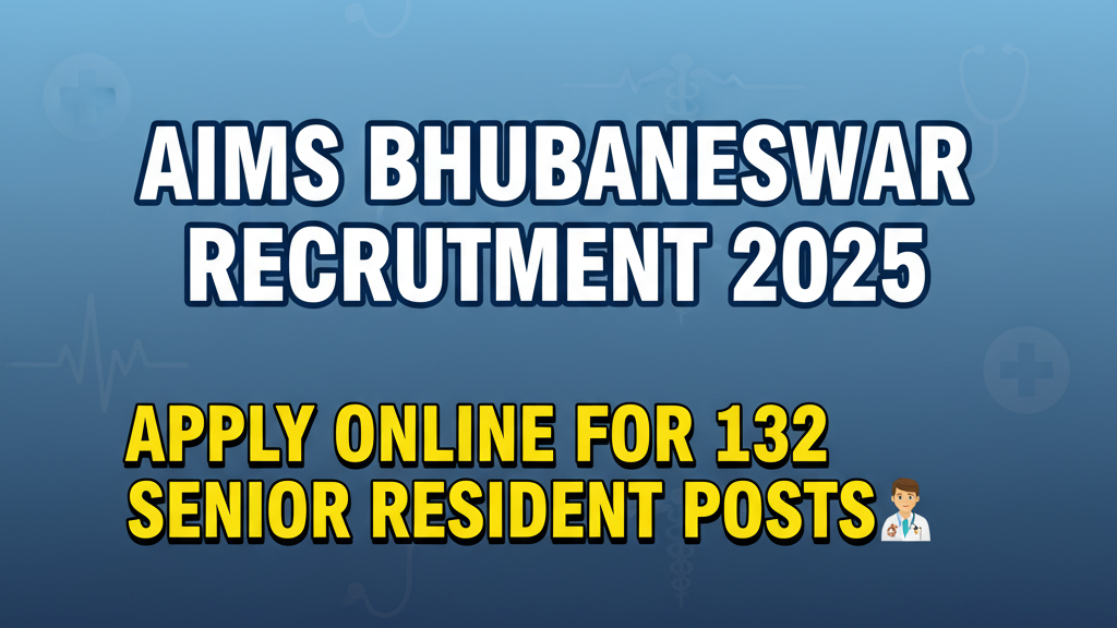 AIIMS Bhubaneswar Recruitment 2025