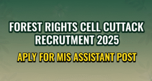 Read more about the article Forest Rights Cell Cuttack Recruitment 2025