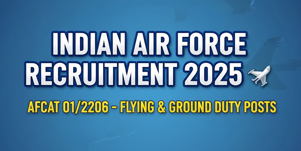Indian Air Force Recruitment 2025
