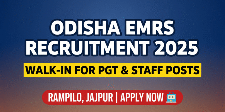 Odisha EMRS Recruitment 2025 – Walk-in for PGT & Staff Posts at Rampilo, Jajpur