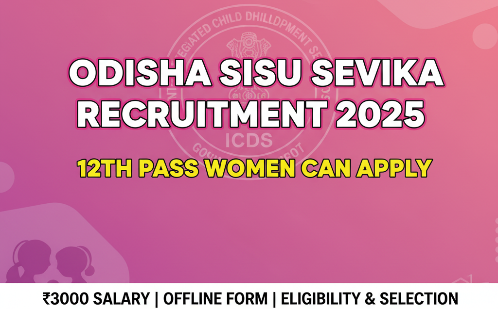 Odisha Sisu Sevika Recruitment 2025