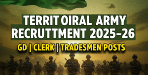Read more about the article Territorial Army Recruitment 2025–26