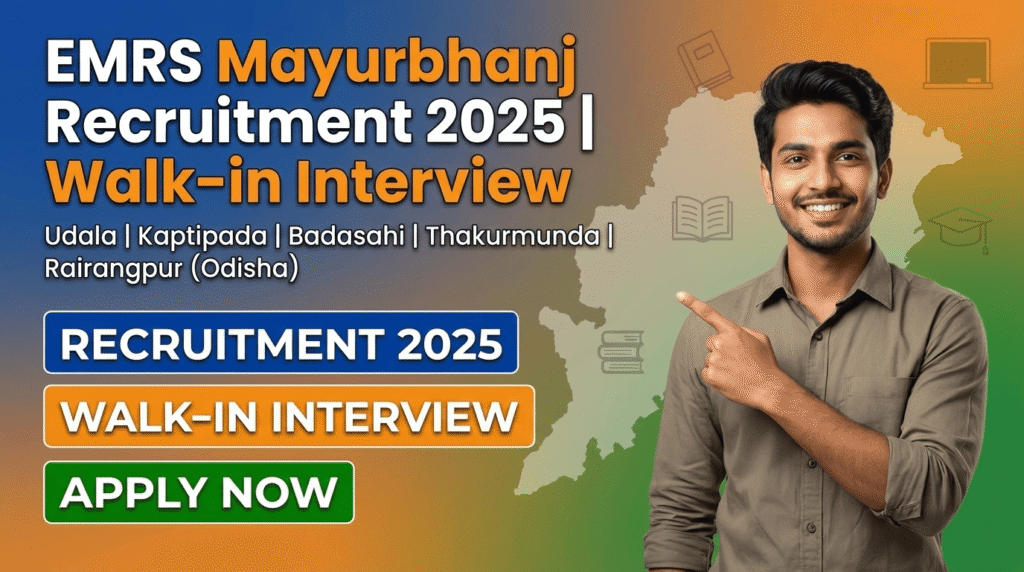 EMRS Mayurbhanj Recruitment 2025 for Art, Music & PET (Female)