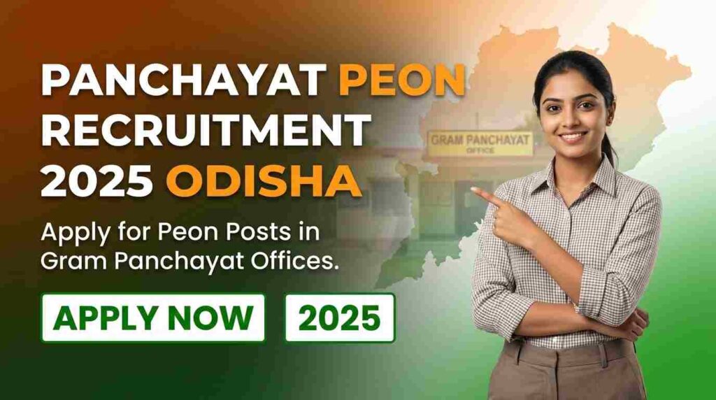 Panchayat Peon Recruitment 2025 Odisha – Apply for Peon Posts in Gram Panchayat Offices