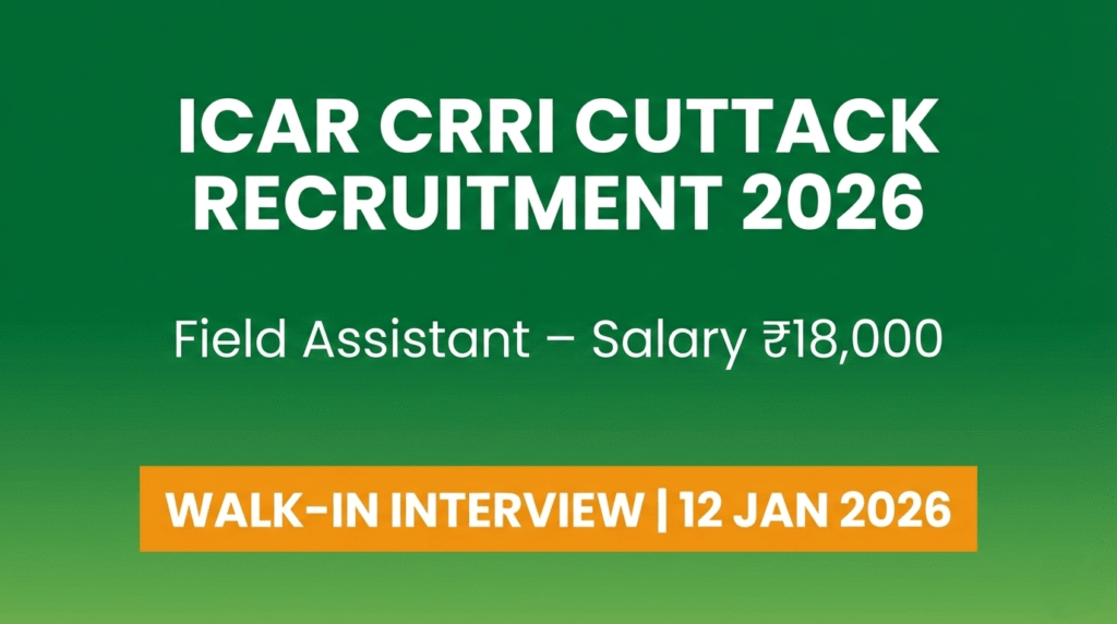 ICAR CRRI Cuttack Recruitment 2026