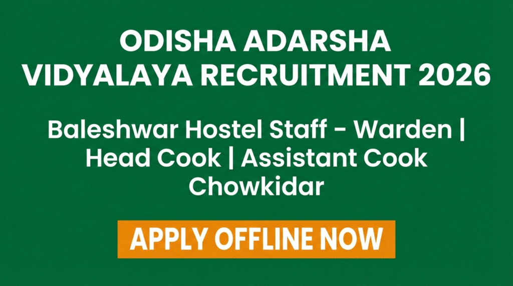 Odisha Adarsha Vidyalaya Recruitment 2026 Apply Offline