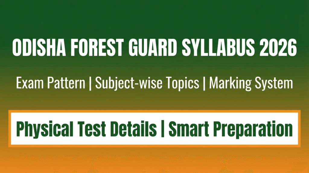 Odisha Forest Guard Syllabus & Exam Pattern 2026