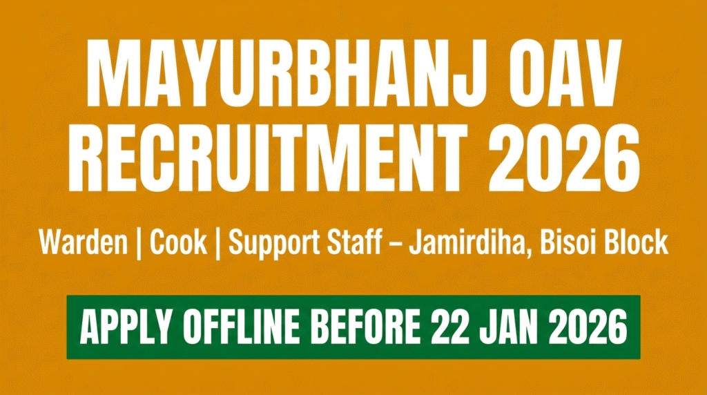 Mayurbhanj OAV Recruitment 2026 Jamirdiha, Bisoi Block of Mayurbhanj