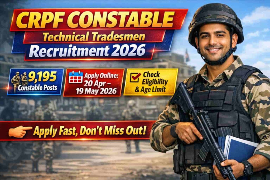 CRPF Constable Technical Tradesmen Recruitment 2026 – Apply Online