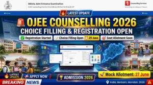 OJEE Counselling 2026: Official Dates, Registration & Choice Locking Schedule