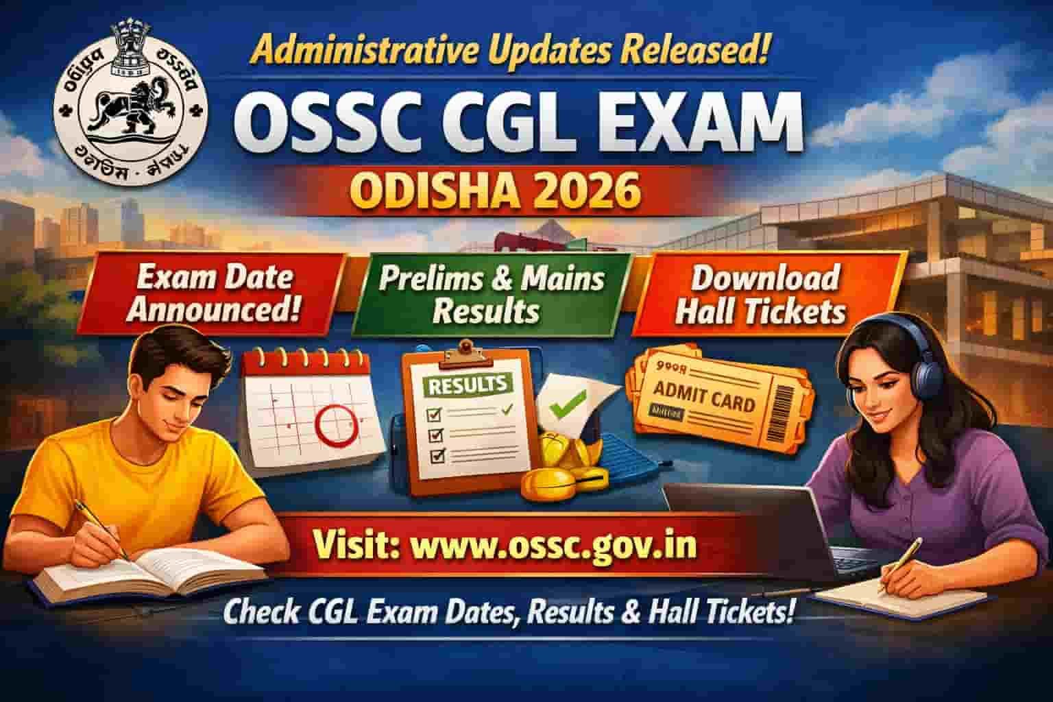 Official OSSC CGL exam date 2026 Notice