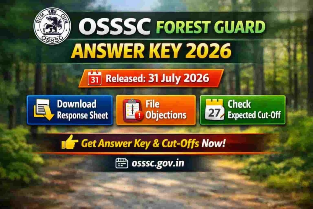 OSSSC Forest Guard Answer Key 2026 Download Link, Cut-Off
