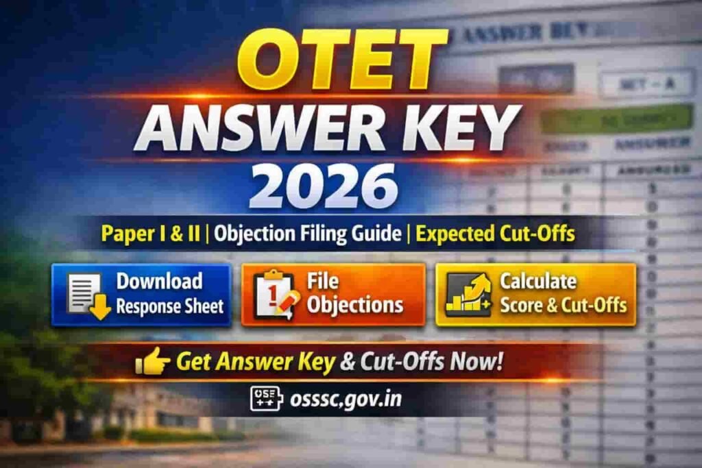 OTET Answer Key 2026 Paper I & II Objection Filing & Score Calculation Guide