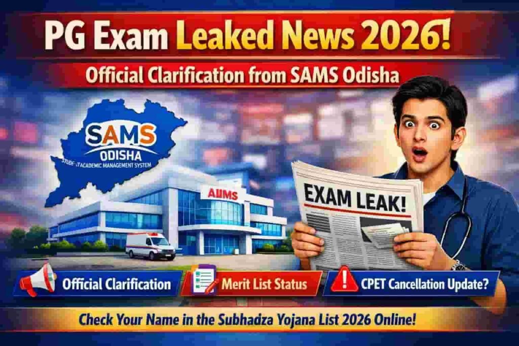 Odisha PG Exam Leaked News 2026: Fake or Real? Check SAMS Reality