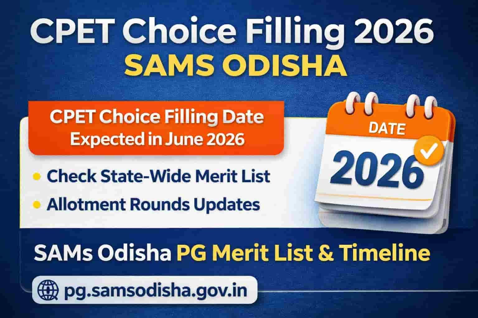 Official SAMS Odisha PG cpet choice filling 2026 date