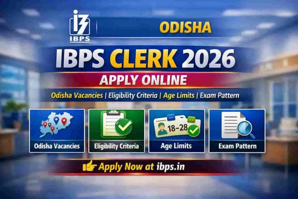IBPS Clerk 2026 Apply Online Odisha Vacancies & Eligibility
