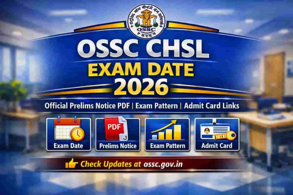 OSSC CHSL Exam Date 2026 Out: Download Prelims Notice PDF & Schedule