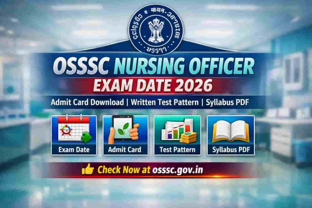 OSSSC Nursing Officer Exam Date 2026: Admit Card & Syllabus