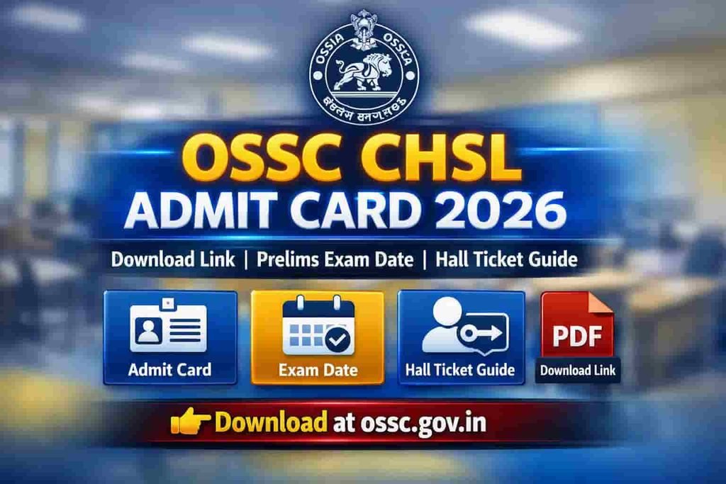 OSSC CHSL Admit Card 2026: September 24 Exam Hall Ticket Download Link at ossc.gov.in
