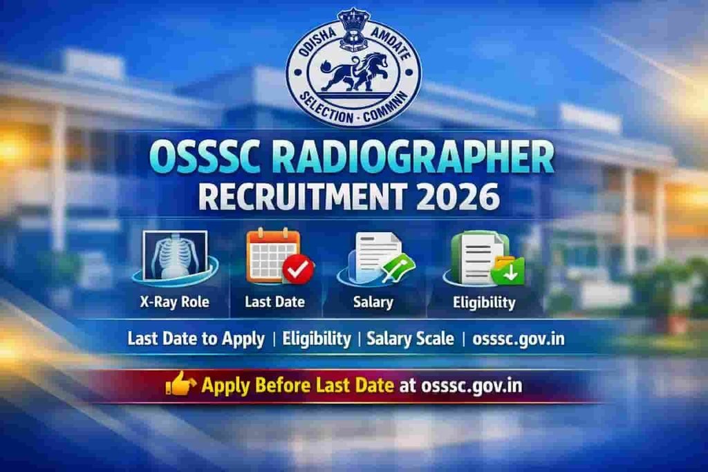 OSSSC Radiographer Last Date 2026 Apply Online Closing Date