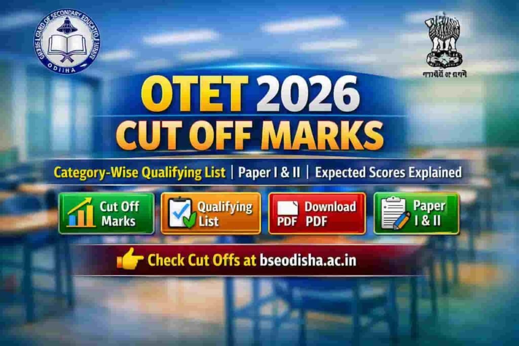 OTET 2026 Cut Off Marks: Category-Wise Qualifying List Explained