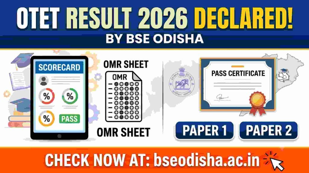 OTET Result 2026 Out: Download Paper 1 & Paper 2 Scorecard @bseodisha.ac.in