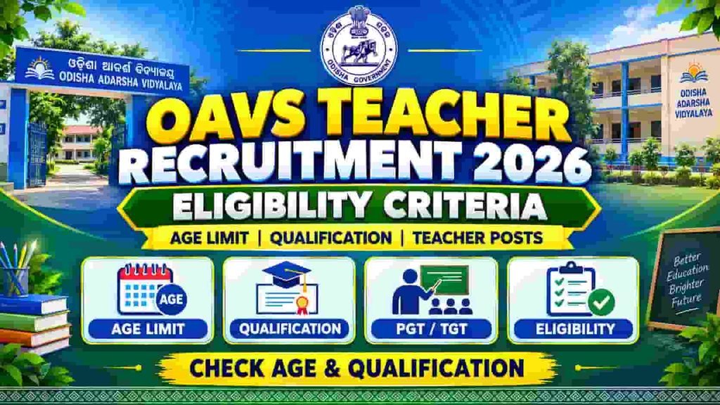 OAVS Teacher Recruitment 2026 Eligibility: Check Age Limit & Qualification