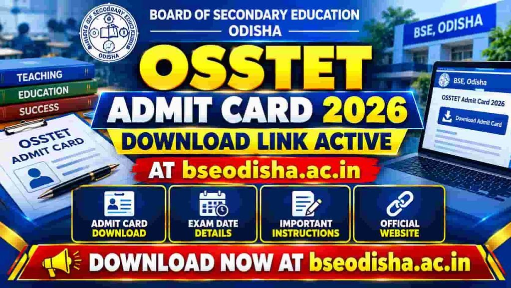OSSTET Admit Card 2026 Download Link Active at bseodisha.ac.in
