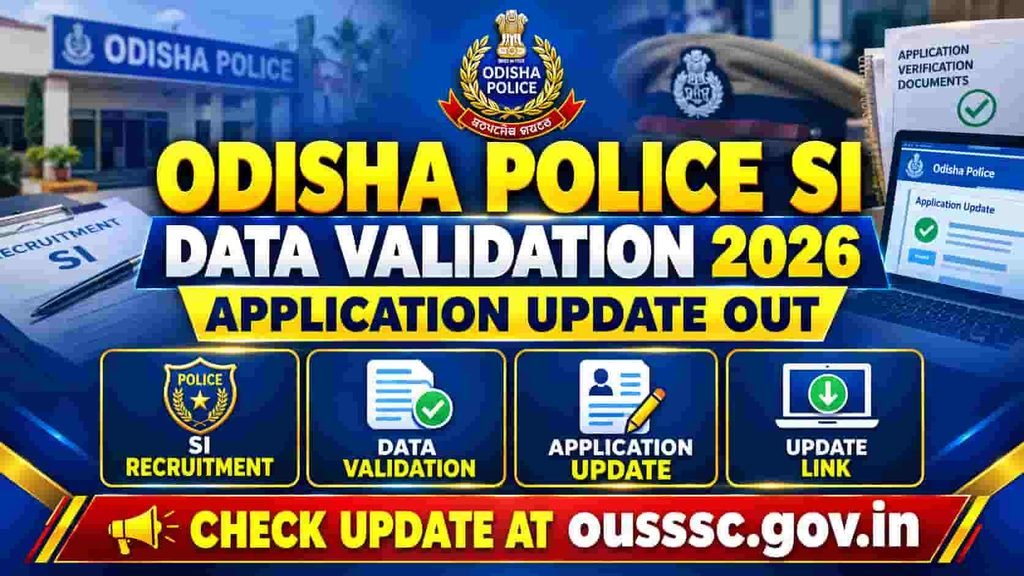 Odisha Police SI Data Validation 2026 Out: Application Update Link